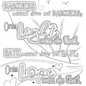 Darkness cannot drive out darkness MLK quote coloring page