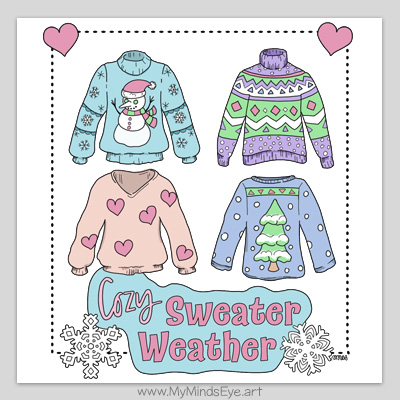 Free printable Sweater Weather coloring sheet by My Mind's Eye Art. Sample coloring page.