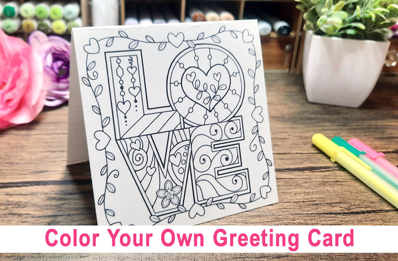 Image of folded LOVE greeting card with text that says Color Your Own Greeting Card.