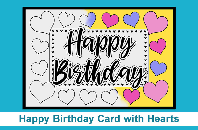 Colorable Happy Birthday card with hearts. Partially colored design.